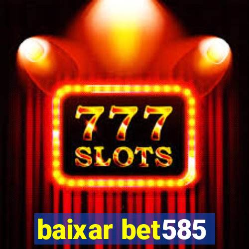 baixar bet585